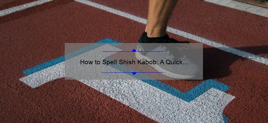 Como Shish-Kabob está escrito: uma liderança curta e simples