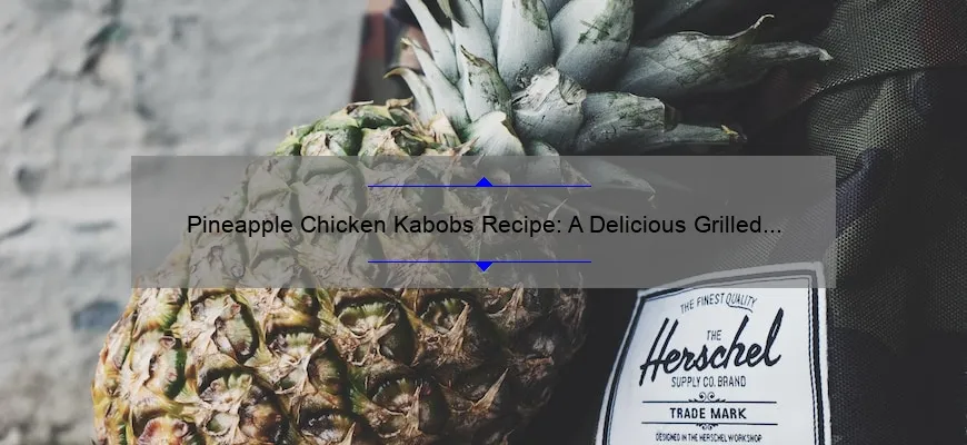 Receita de abacaxi kaboba: um delicioso prato de churrasqueira