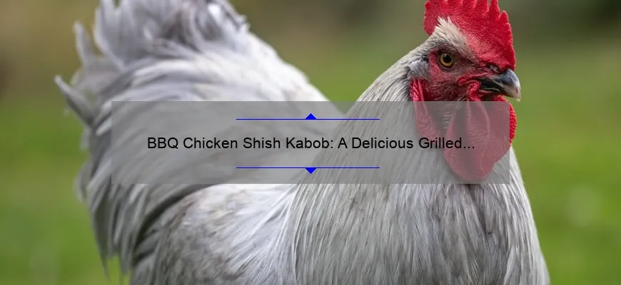 Shish Kabob de Frango para Churrasco: Um Delicioso Prato Grelhado