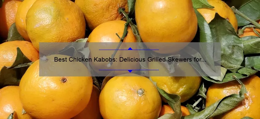 The Best Chicken Cabets: Delicious Grill Skewers para o seu próximo churrasco