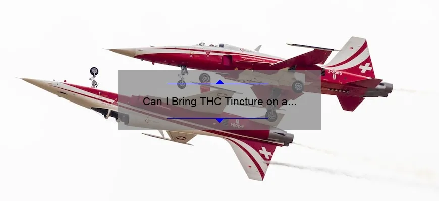 É possível transportar a tintura TGK para um avião?
