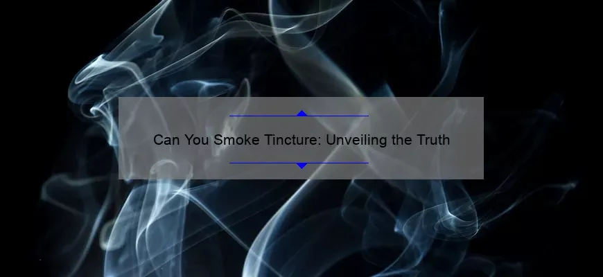 Você pode fumar tinturas: revelando a verdade