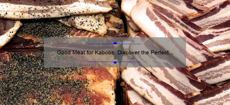 Boa carne para cabobs: Descubra as peças perfeitas para cozinhar pratos deliciosos em espetos
