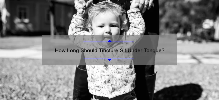 Quanto tempo a tintura deve estar sob a língua?