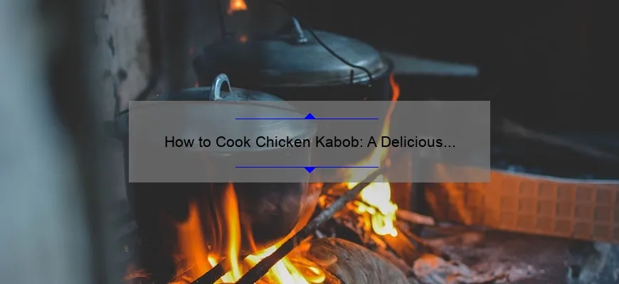 Como cozinhar um bob de frango: Delicious Grill Dish
