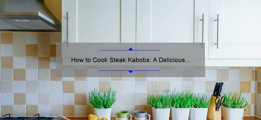 Como cozinhar um bife de kabobs: um delicioso guia de preparação para grelha