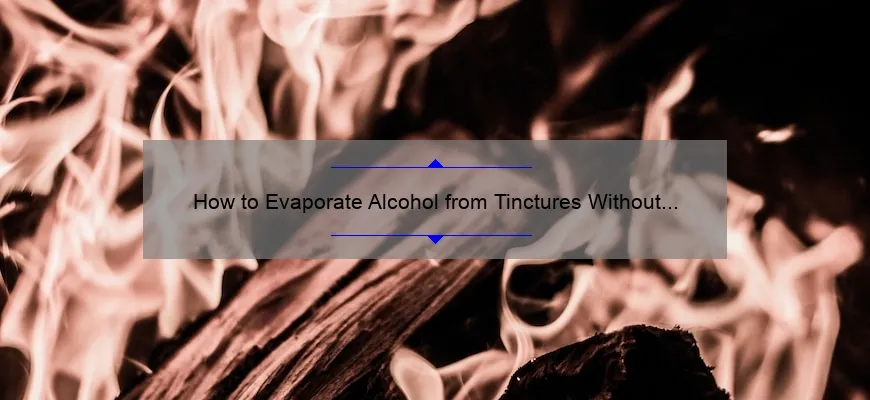 Como evaporar álcool de tinturas sem aquecimento
