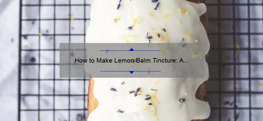 Como preparar uma tintura de bálsamo de limão: etap a-b y-eep Guide