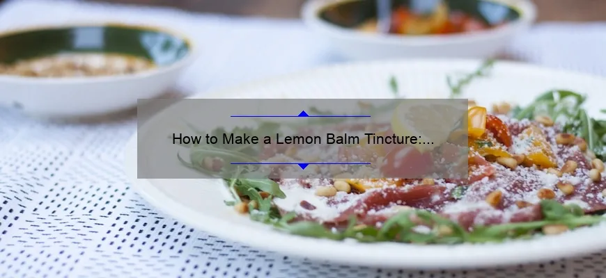 Como preparar uma tintura de bálsamo de limão: etap a-b y-eep Guide