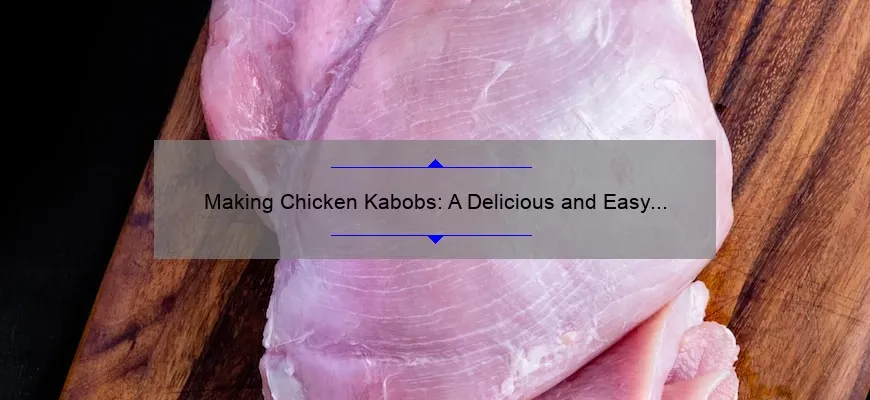 Preparação de Cabobs de frango: receita deliciosa e simples para churrasqueira