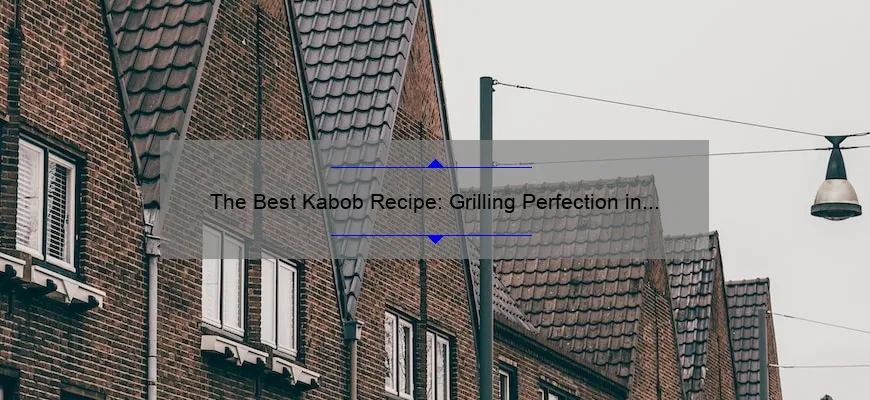 Melhores receitas de Kabob: perfeição grelhada em cada mordida