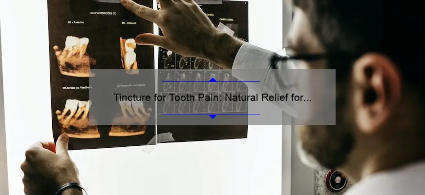 Tintura de dor de dente: remédio natural para desconforto dentário