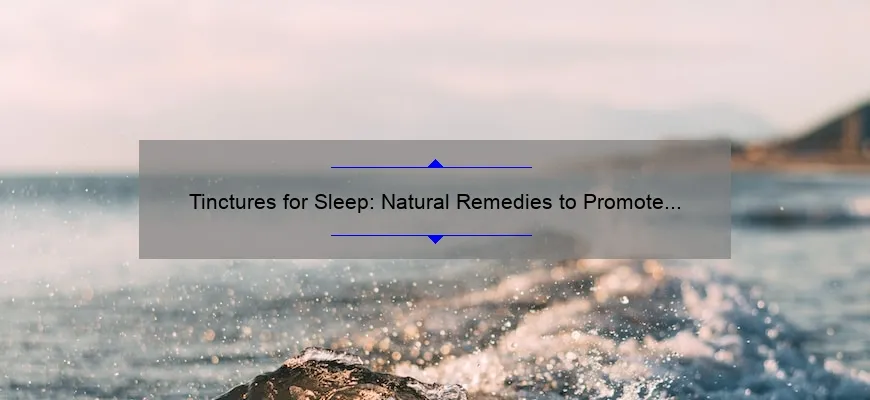 Tinturas do sono: produtos naturais para noites calmas