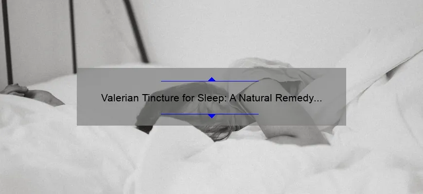 Tintura Valeriana para dormir: um remédio natural para noites calmas