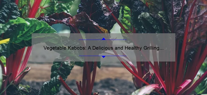 Espetinho de legumes: uma opção saborosa e saudável para grelhados